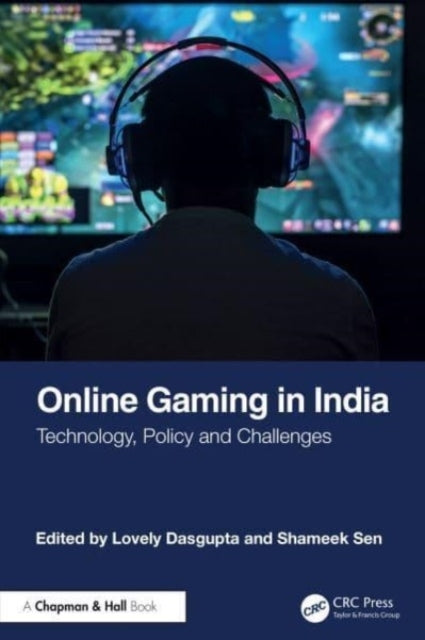 Online Gaming In India Technology, Policy, And Challenges