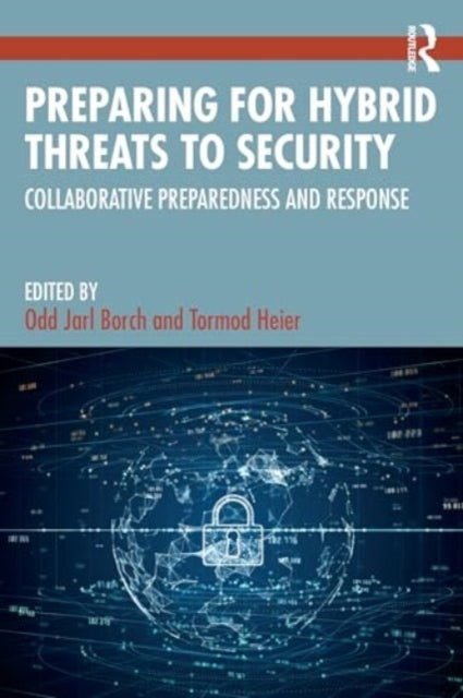 Preparing for Hybrid Threats to Securitycollaborative Prepar