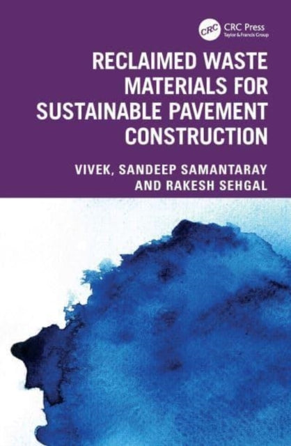 Reclaimed Waste Materials For Sustainable Pavement Construct
