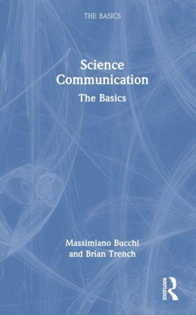 Science Communication The Basics