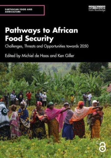 Pathways To African Food Security Challenges, Threats And Op