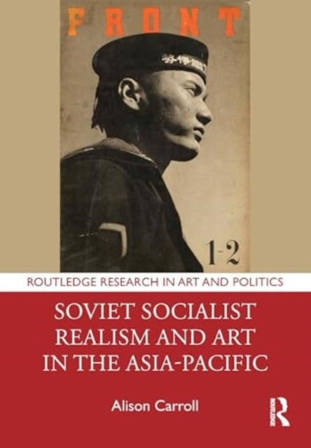 Soviet Socialist Realism And Art In The Asia-Pacific