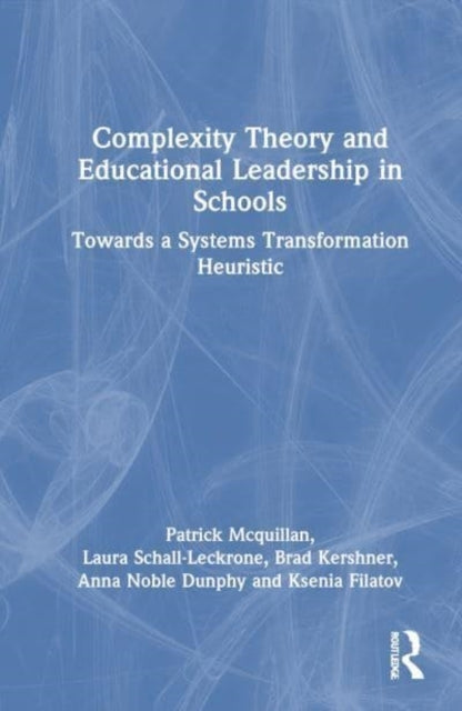 Complexity Theory And Educational Leadership In Schools Towa