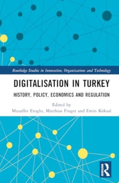 The Economics and Regulation of Digitalisation The Case of T