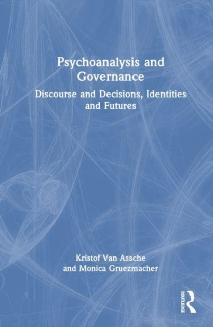 Psychoanalysis And Governance Discourse And Decisions, Ident