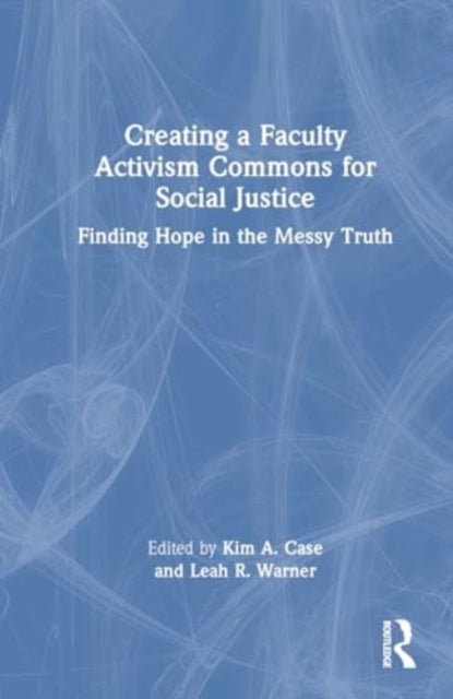 Creating A Faculty Activism Commons For Social Justice Findi