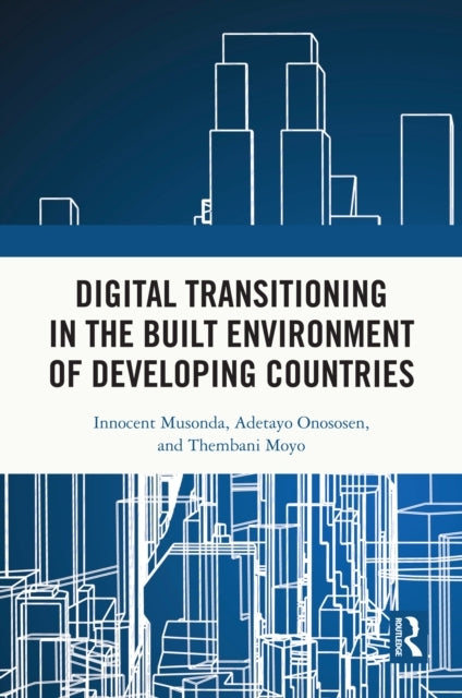 Digital Transitioning In The Built Environment Of Developing