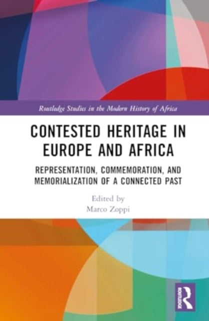 Contested Heritage In Europe and Africa Representation, Comm