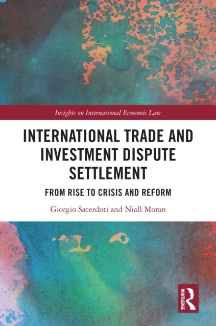 International Trade and Investment Dispute Settlement From R