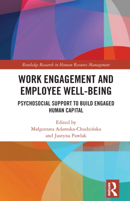 Work Engagement and Employee Well-Being Psychosocial Support