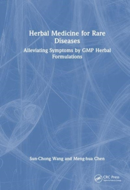 Herbal Medicine For Rare Diseases Alleviating Symptoms By Gm