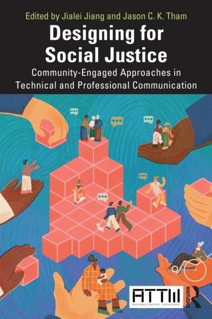 Designing For Social Justice Community-Engaged Approaches In