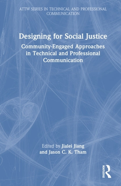 Designing For Social Justice Community-Engaged Approaches In