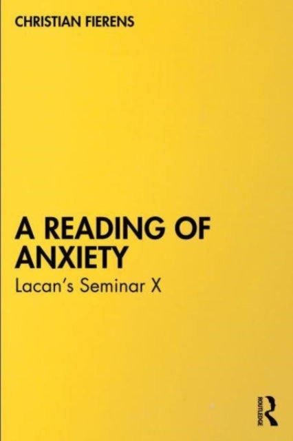 A Reading of Anxietylacans Seminar X