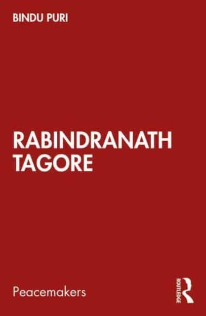 Rabindranath Tagore Peace In An Enchanted World