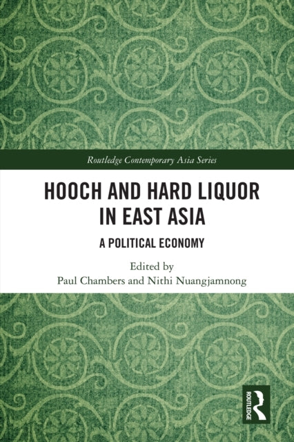 Hooch and Hard Liquor In East Asia A Political Economy