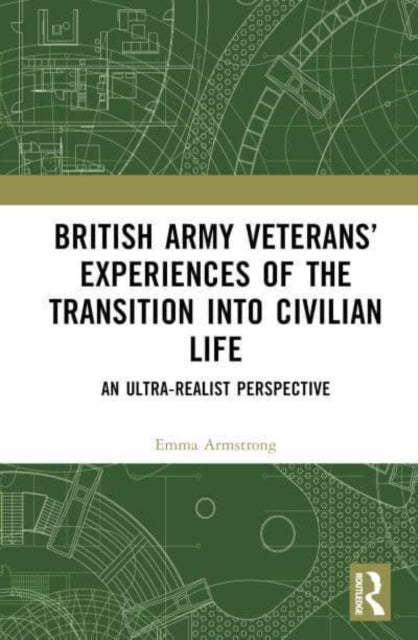 British Army Veterans’ Experiences Of The Transition Into Ci