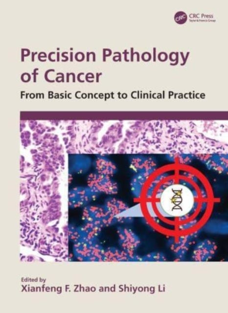 Precision Pathology of Cancer From Basic Concept To Clinical