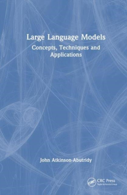 Large Language Models Concepts, Techniques and Applications
