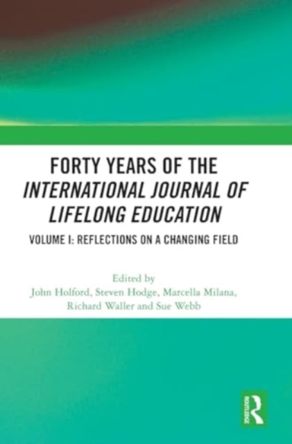 Forty Years of The International Journal of Lifelong Educati