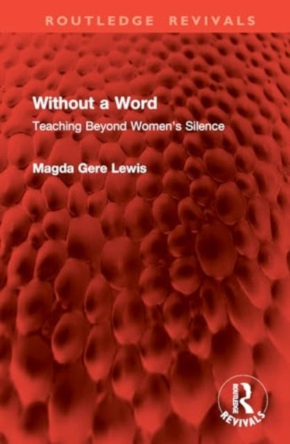 Without A Word Teaching Beyond Women's Silence