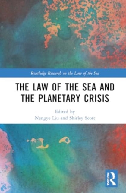 The Law of The Sea and The Planetary Crisis