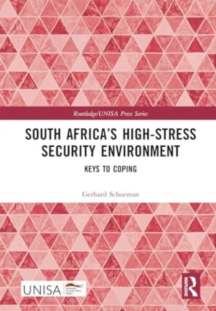 South Africa’S High-Stress Security Environment Keys To Copi