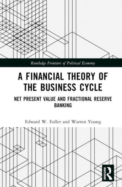 A Financial Theory Of The Business Cycle Net Present Value A