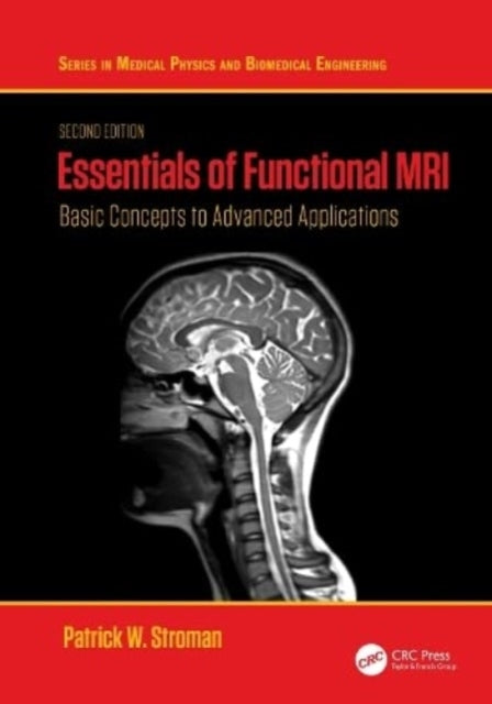 Essentials of Functional Mri Basic Concepts To Advanced Appl