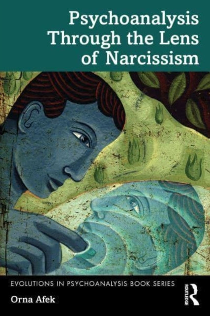 Psychoanalysis Through The Lens Of Narcissism