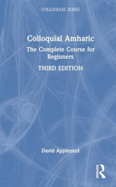 Colloquial Amharic The Complete Course For Beginners