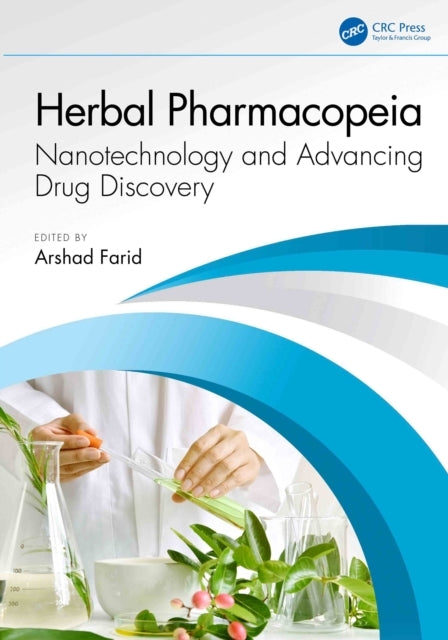 Herbal Pharmacopeia Nanotechnology and Advancing Drug Discov