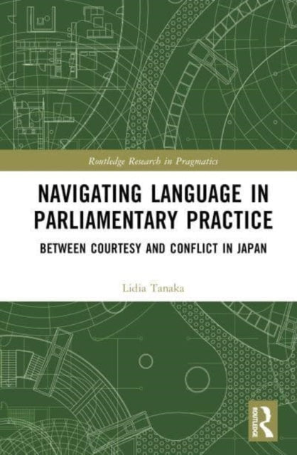 Navigating Language In Parliamentary Practice Between Courte