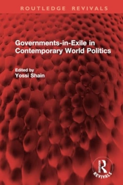 Governments-In-Exile In Contemporary World Politics