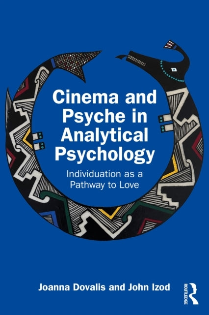 Cinema and Psyche In Analytical Psychology Individuation As