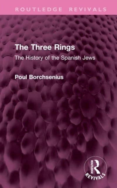 The Three Rings The History of The Spanish Jews