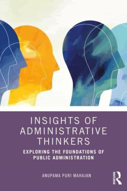 Insights of Administrative Thinkers Exploring The Foundation