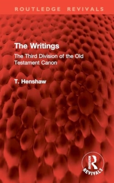 The Writings The Third Division of The Old Testament Canon