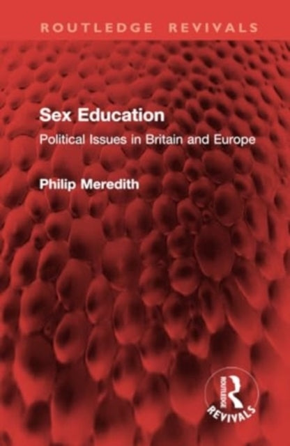 Sex Education Political Issues In Britain and Europe