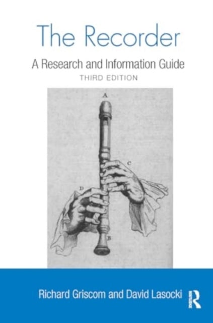 The Recorder A Research and Information Guide