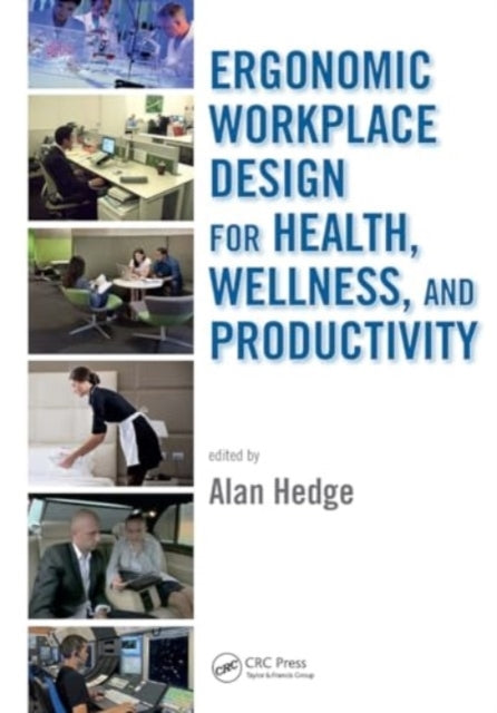 Ergonomic Workplace Design For Health, Wellness, and Product