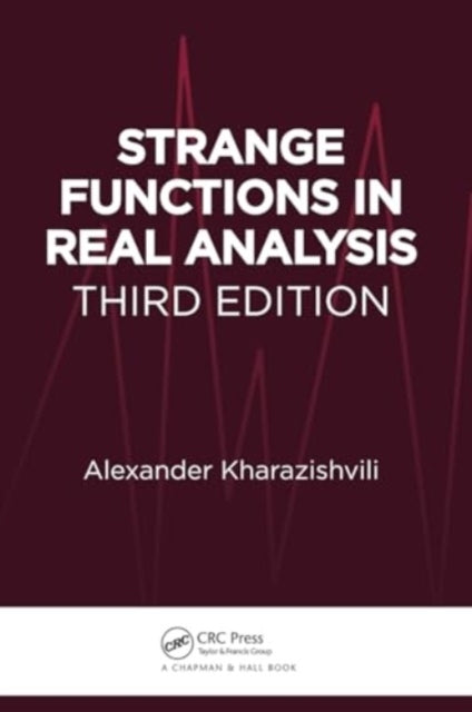 Strange Functions In Real Analysis