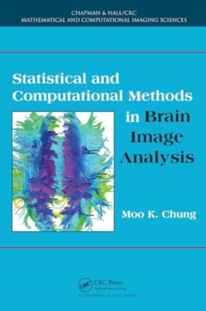 Statistical and Computational Methods In Brain Image Analysi