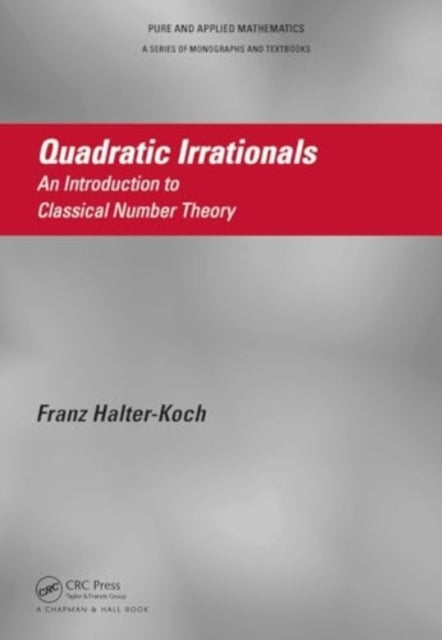 Quadratic Irrationals An Introduction To Classical Number Th