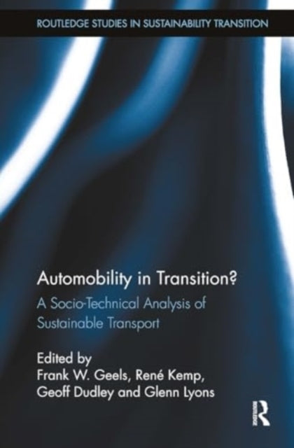 Automobility In Transition? A Socio-Technical Analysis of Su