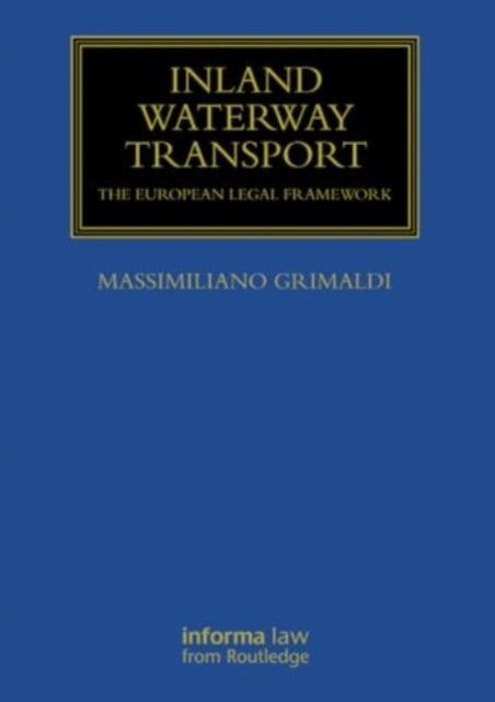 Inland Waterway Transport The European Legal Framework