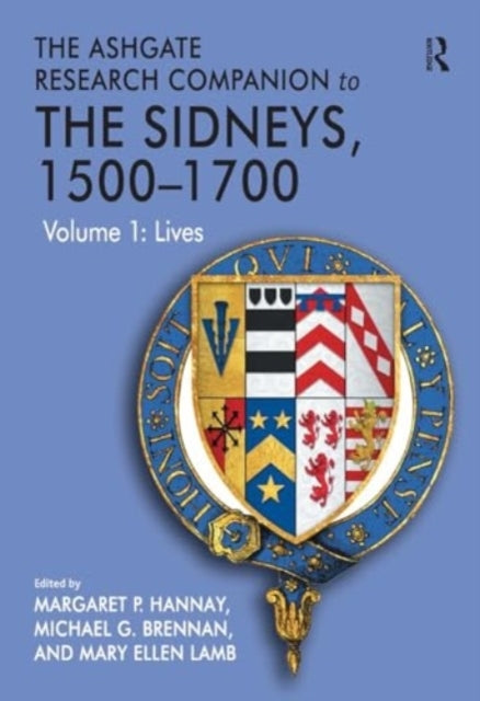 The Ashgate Research Companion To The Sidneys, 1500-1700 Vol