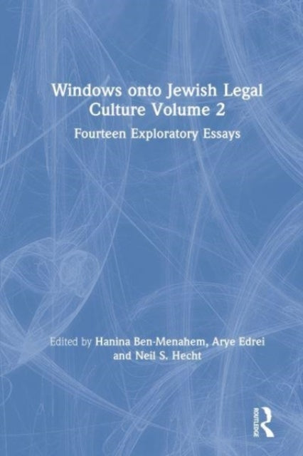 Windows Onto Jewish Legal Culture Volume 2 Fourteen Explorat