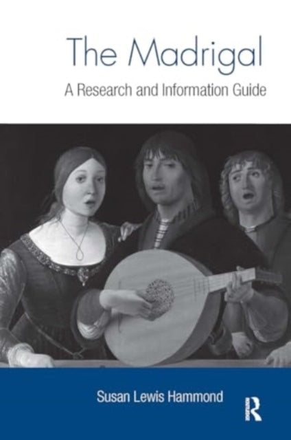 The Madrigal A Research and Information Guide