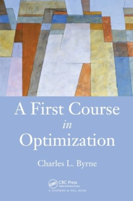 A First Course In Optimization